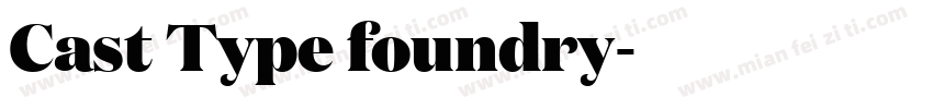 Cast Type foundry字体转换